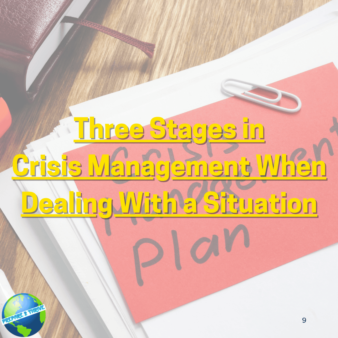 Three Stages in Crisis Management When Dealing With a Situation